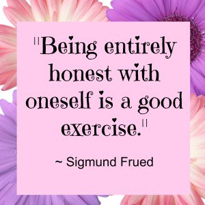 Are you being honest with yourself?