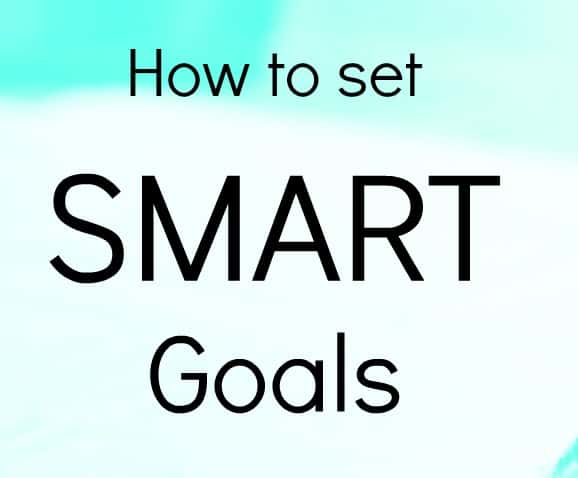 How to set SMART GOALS. In my opinion this is one of the best and most effective methods of goal setting