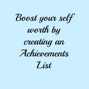 Boost your self worth by creating an achievements list