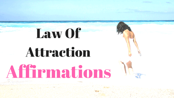 Law of attraction affirmations