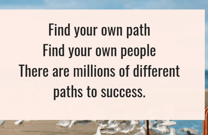 Find your own path, find your own people, there are millions of paths to success. #entrpreneur #Success Wendy Tomlinson #Quote