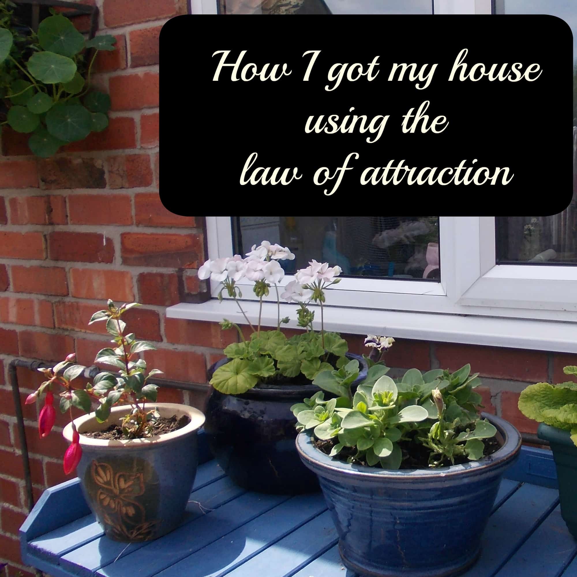 Ho I got my house using the law of attraction