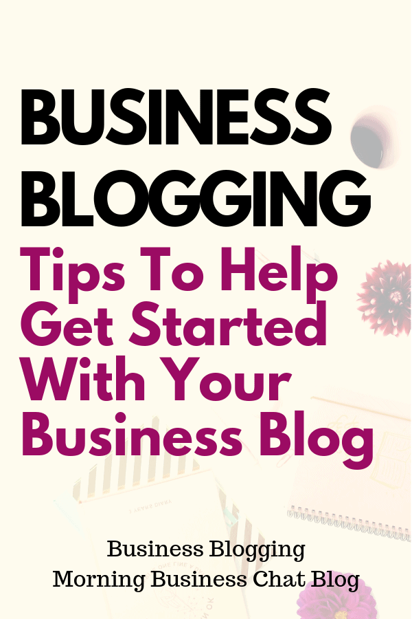 Business blogging tips 