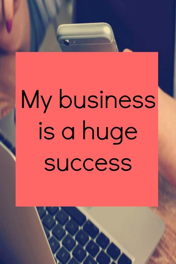 My business is a huge success -Affirmations for business success. Video included for you to listen to.