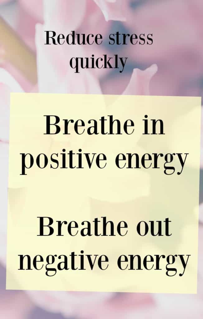 A quick way to effectively reduce stress. Take a nice deep, slow breath in and out and repeat Breath in Positive energy and breathe out negative energy.