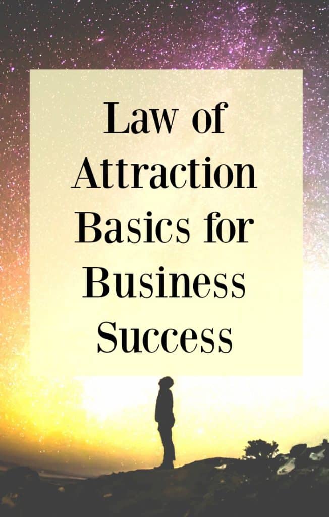 Law of attraction basics for business success - Click through for our law of attraction power 3. Learn how to use the law of attraction to help you manifest your ideal business.