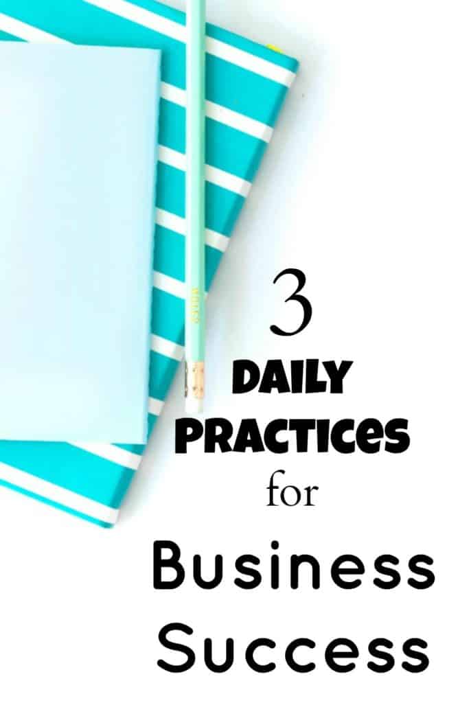 3 daily practices for business success - Start your day with focus, Prioritize, review. Click through for more detail. These practices will set you up for business success now and long-term.