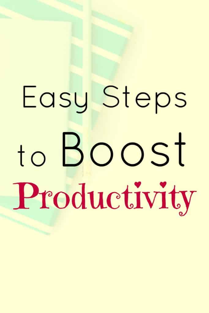 Easy steps to boost productivity