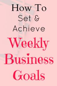 How to set and achieve your weekly business goals. It's all about breaking your big goals down so that you're consistently moving toward achieving your ideal business goals.