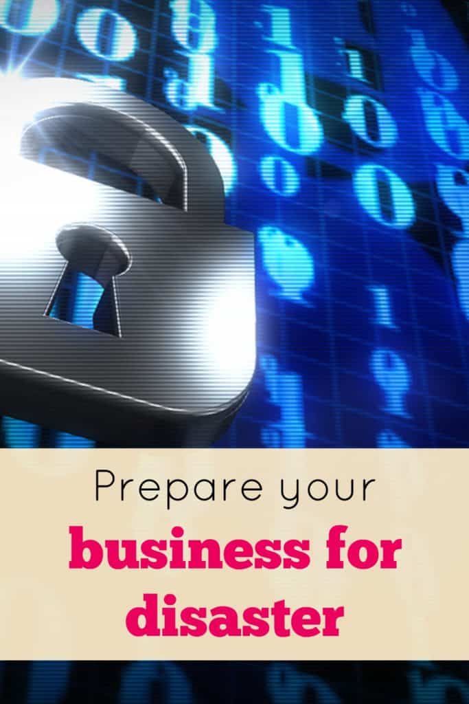 Prepare your business for disaster.