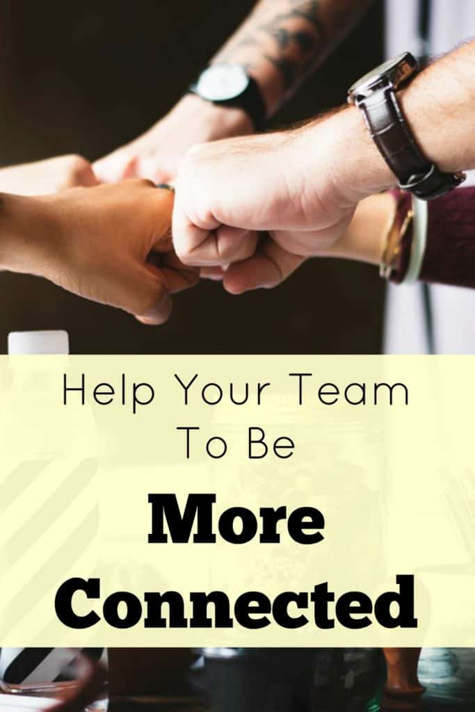 In any business, it's always better for your team to get along and feel connected.  Here are some tips to help your team feel more connected - This is a Morning Business Chat post, helping you  to build the business you want. 