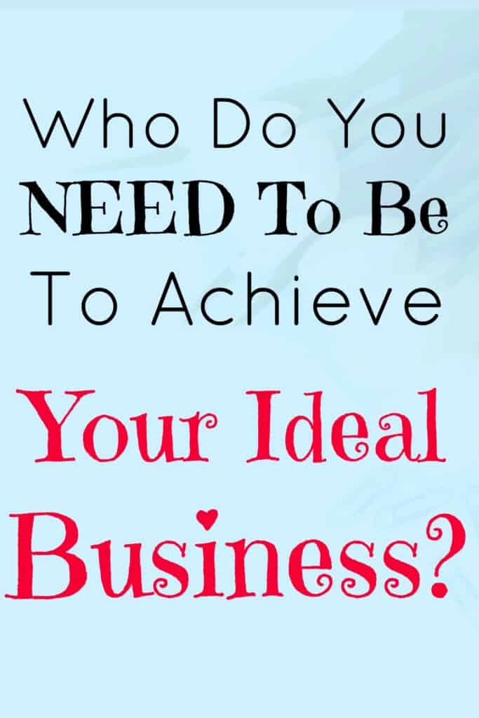 In this week's law of attraction exercise we're looking at who you need to be to attract the business and life you want? 