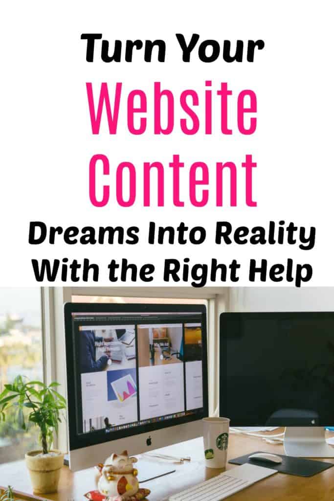 Turn Your Website Content Dreams Into Reality With the Right Help 