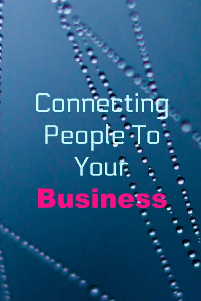 Connecting people to your business