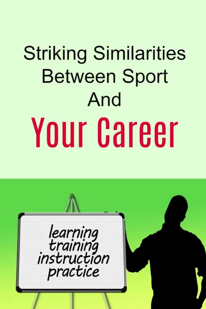 Striking Similarities Between Sport And Your Career