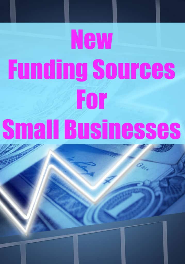 New Funding Sources For Small Businesses