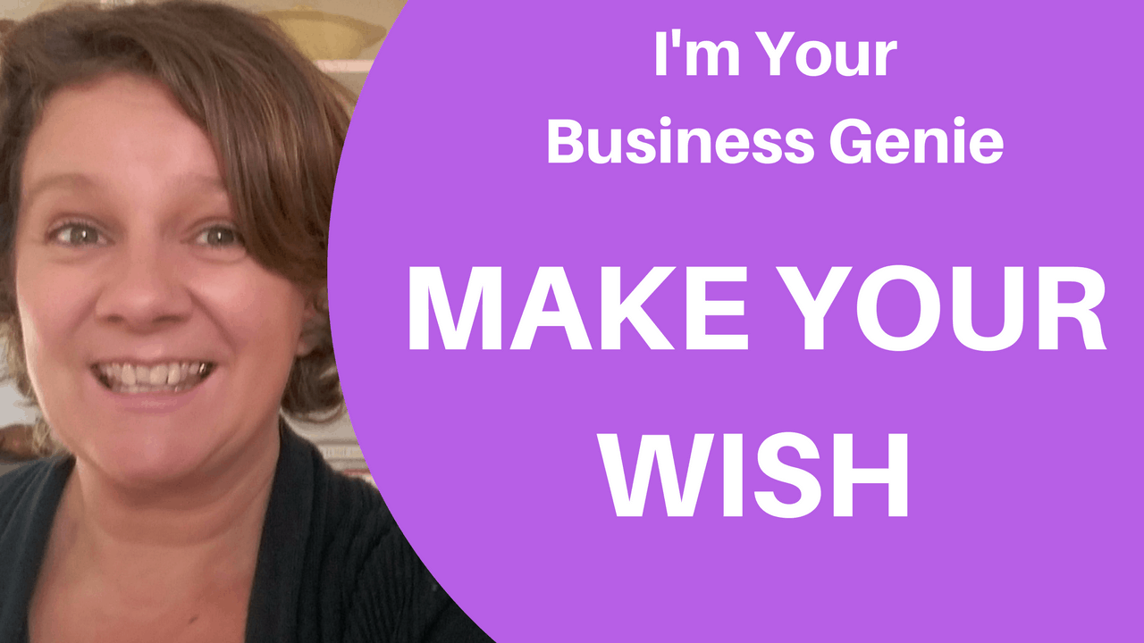 What if I told you that I'm a business genie and I can grant you one wish for your business.