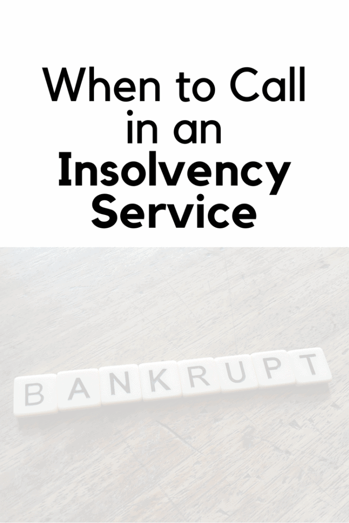 When to Call in an Insolvency Service