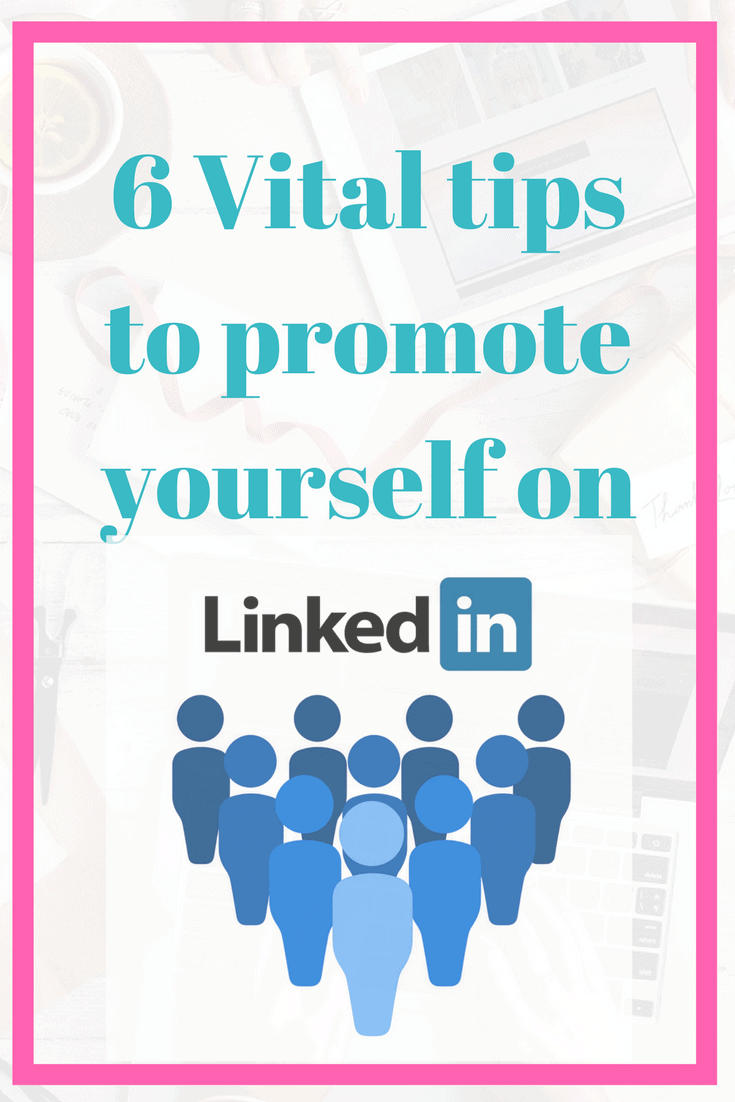 LinkedIn - How to promote yourself