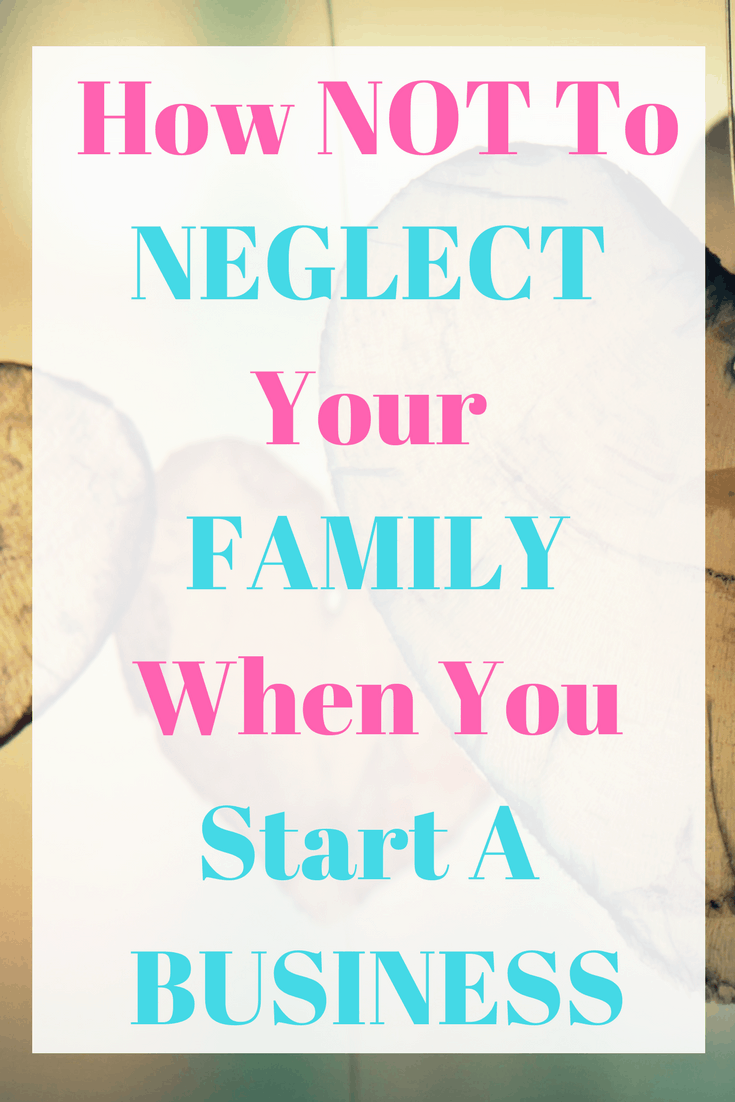 How To Build Your Business Without Neglecting Your Family