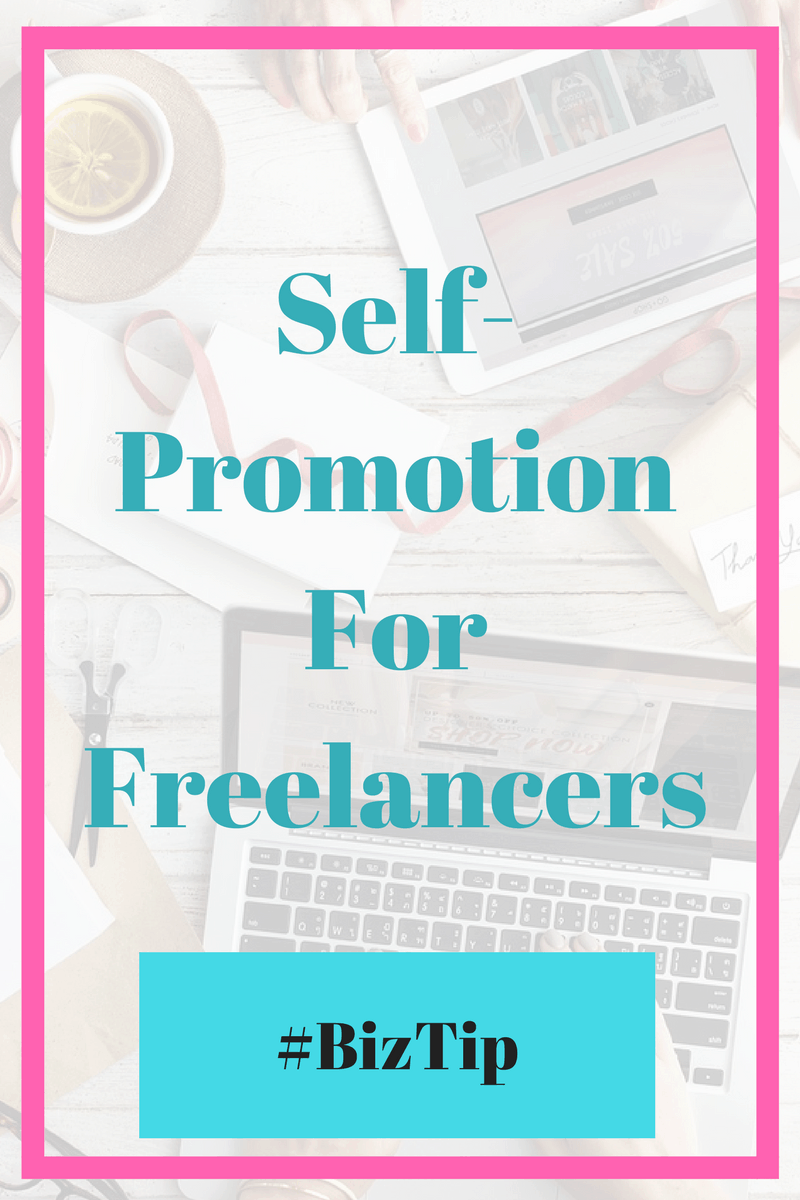 Are you a Freelancer? If you want to be successful you'll need to get people to notice you. Check out these tips for successful self promotion as a Freelancer.