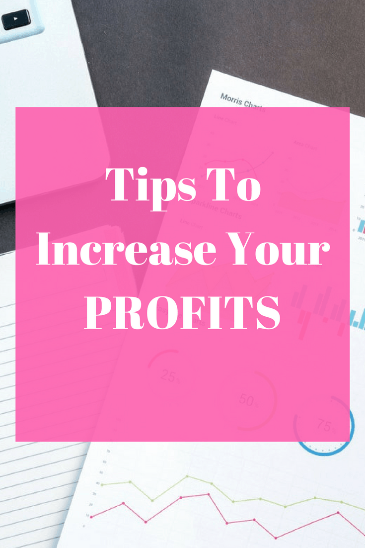Tips to increase your profits