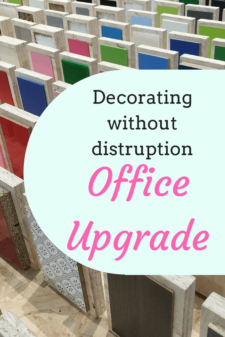 Office Upgrades - Decorating Doesn't Have To Disturb