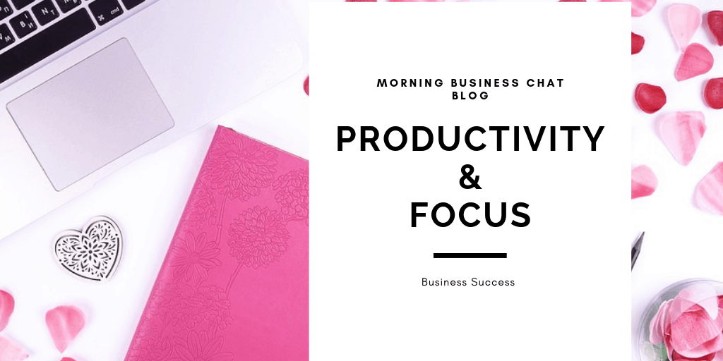 Productivity and focus in business