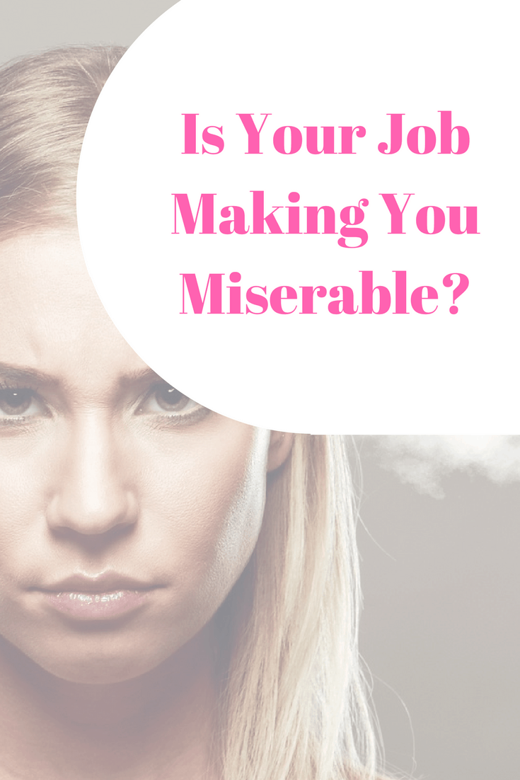 Is Your Job Making You Miserable?