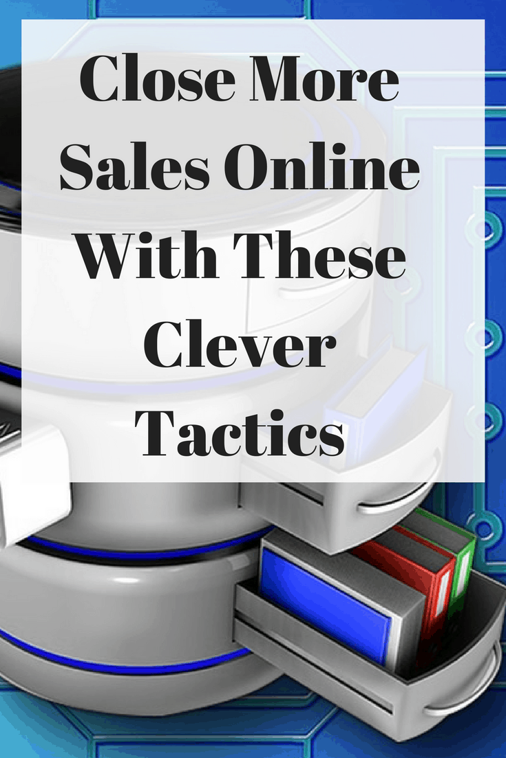 Close More Sales Online With These Clever Tactics