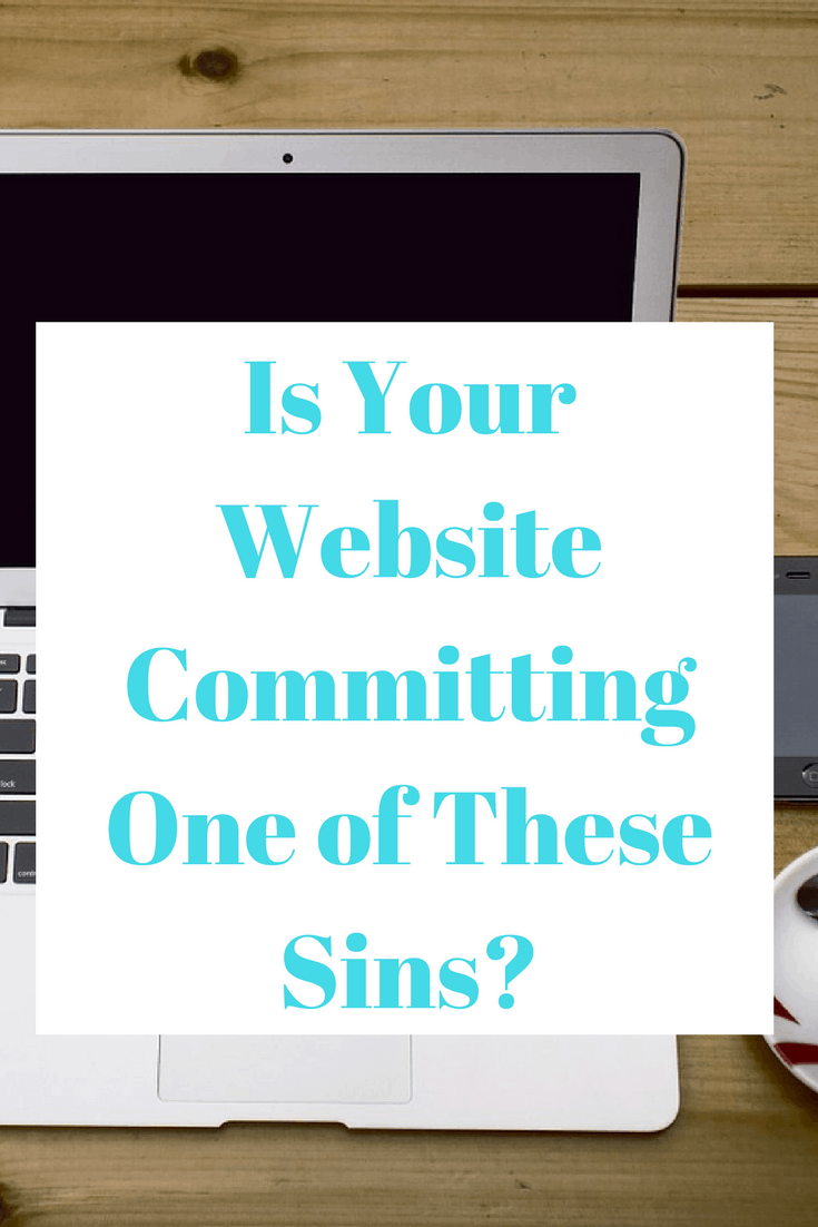 Is Your Website Committing One of These Sins?