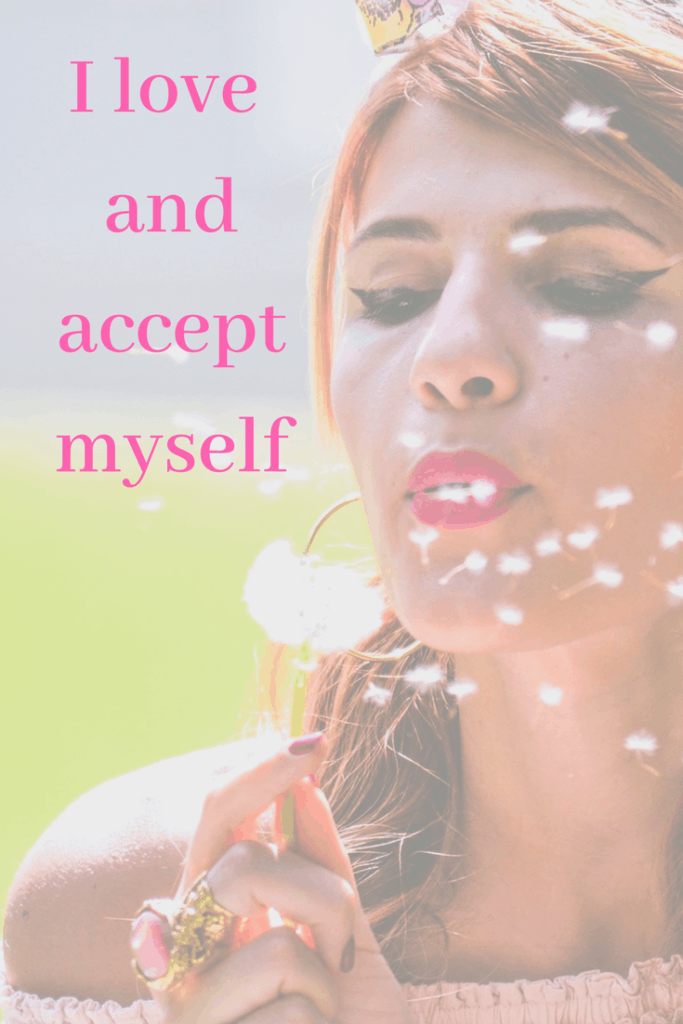 5 affirmations for self-esteem - I love and accept myself