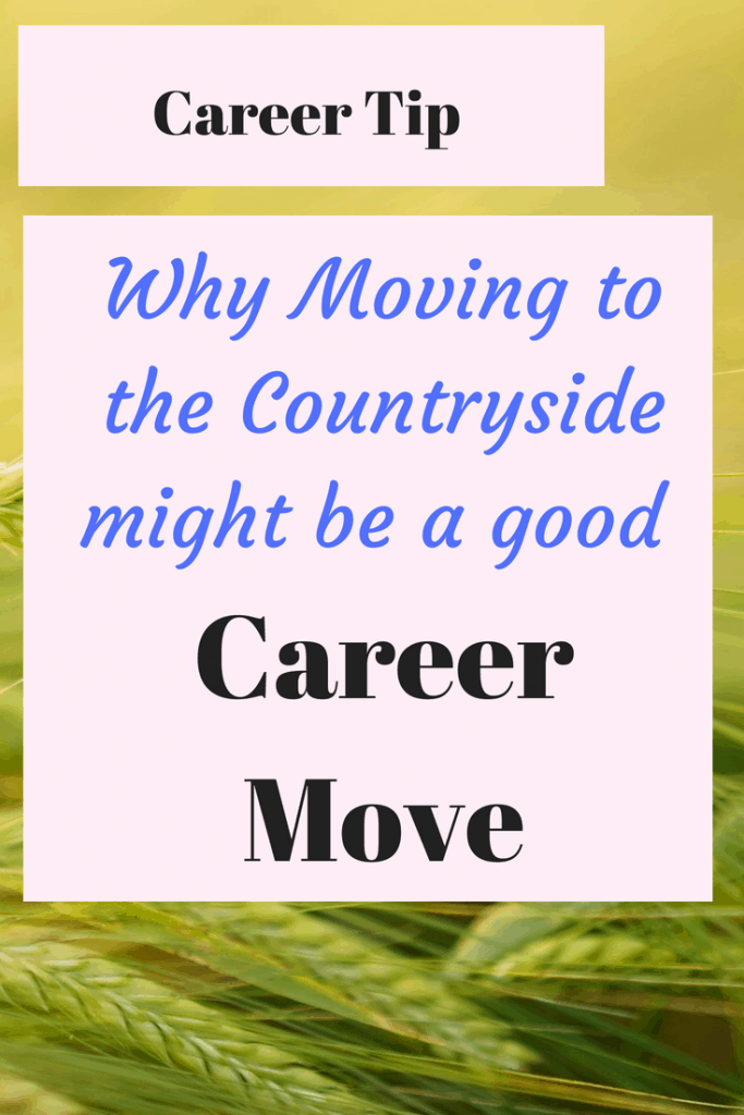 Why moving to the countryside might be a good career move