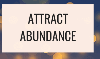 How to attract abundance in to your life - EFT, law of attraction, affirmations
