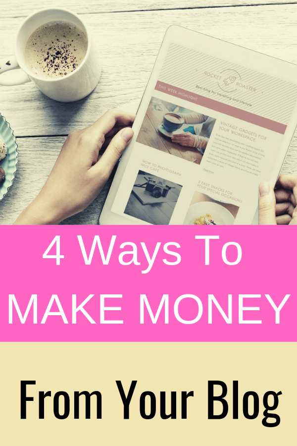 How to make money blogging - 4 ways that I make money on my blog as a full-time blogger. 
#Blogging #BloggingTips #MakeMoneyBlogging #MakeMoneyOnline 