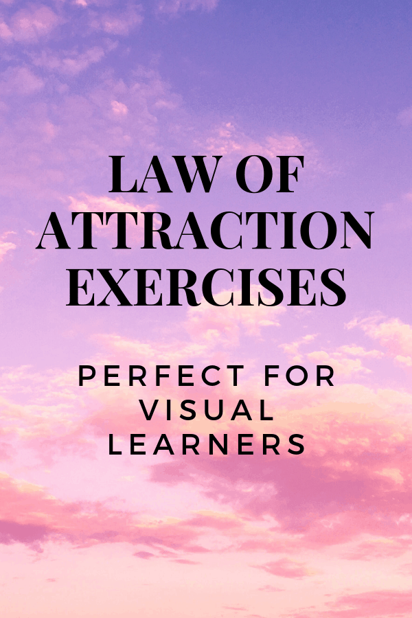 Law of attraction exercises for visual learners
