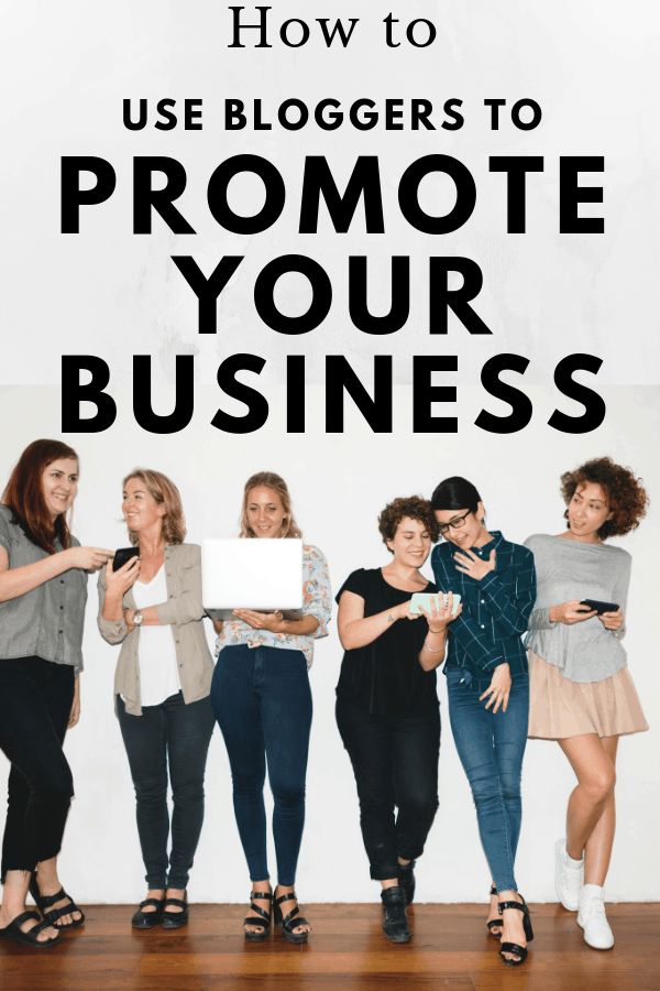 How to use bloggers to promote your business.