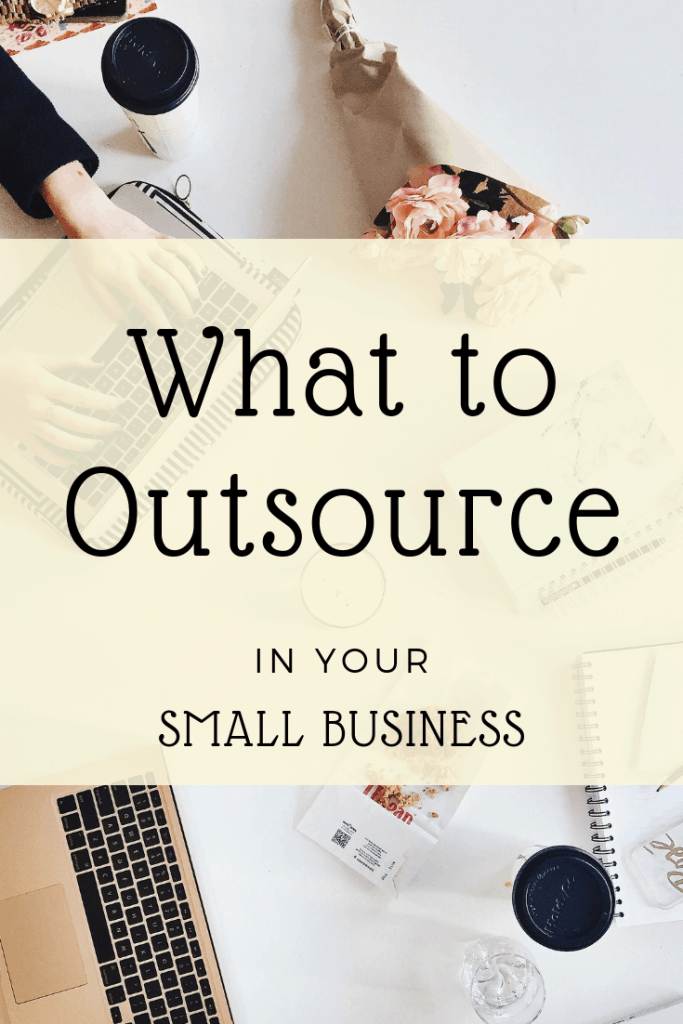 4 Areas A Small Business Should Outsource