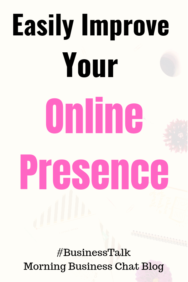 Easily Improve Your Online Presence