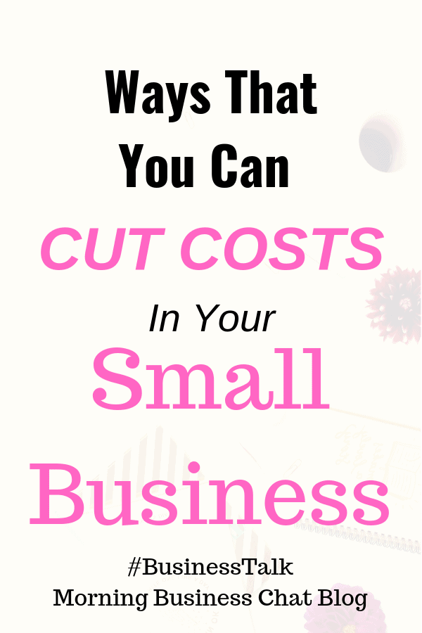 Ways That You Can Cut Costs In Your Start-Up #BusinessTip