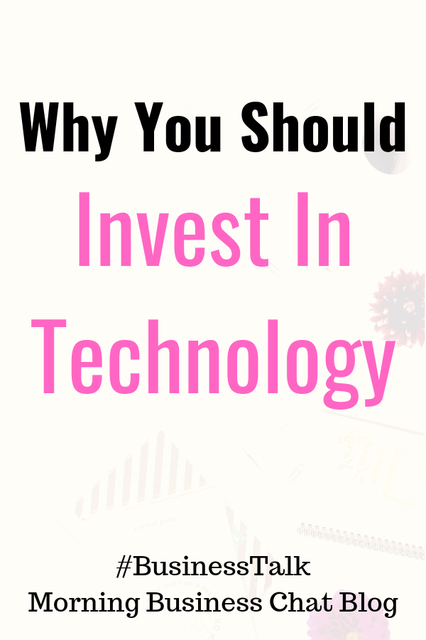 Why You Should Invest In Technology At Work