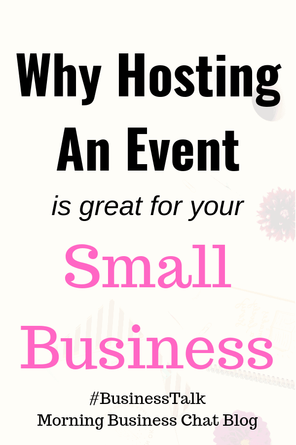 Why hosting an even for your small business is a great idea.  #BusinessTip  