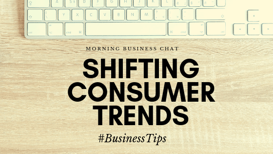What Is The Essence Of Shifting Consumer Trends?