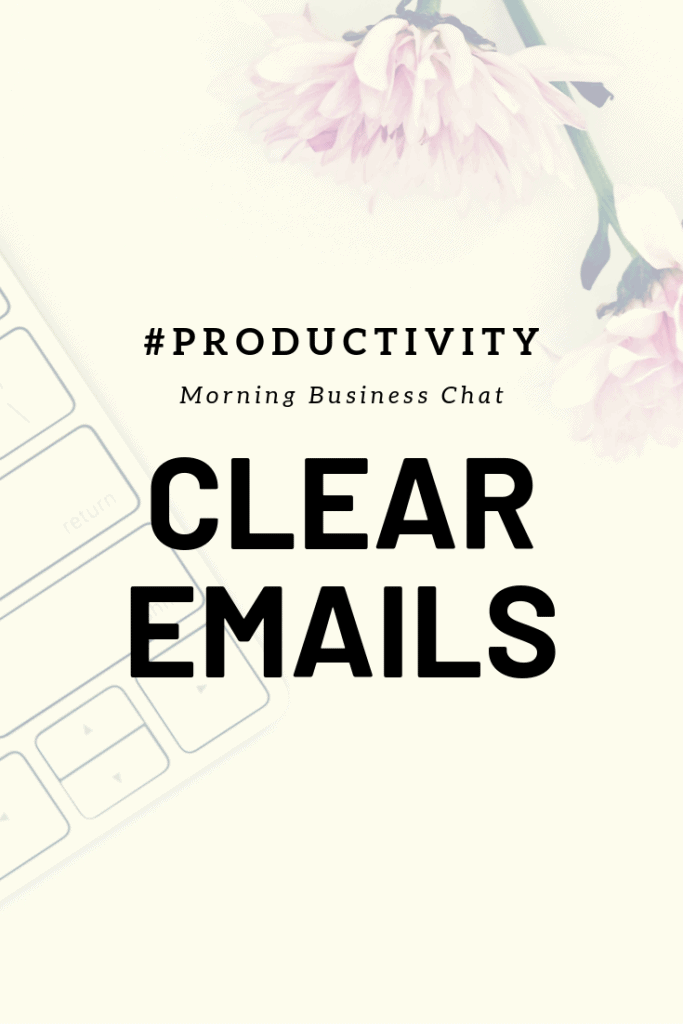 Clear emails for business productivity- streamline your emails #BusinessTip #Productivity