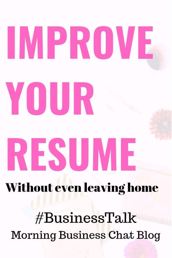 How to improve your resume without leaving home