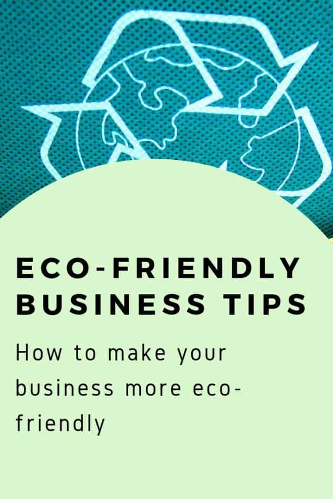 How To Make More Areas Of The Business Eco-Friendly #BusinessTip