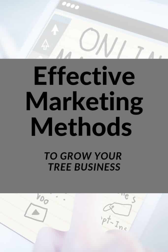 Effective Marketing Methods To Grow Your Tree Business