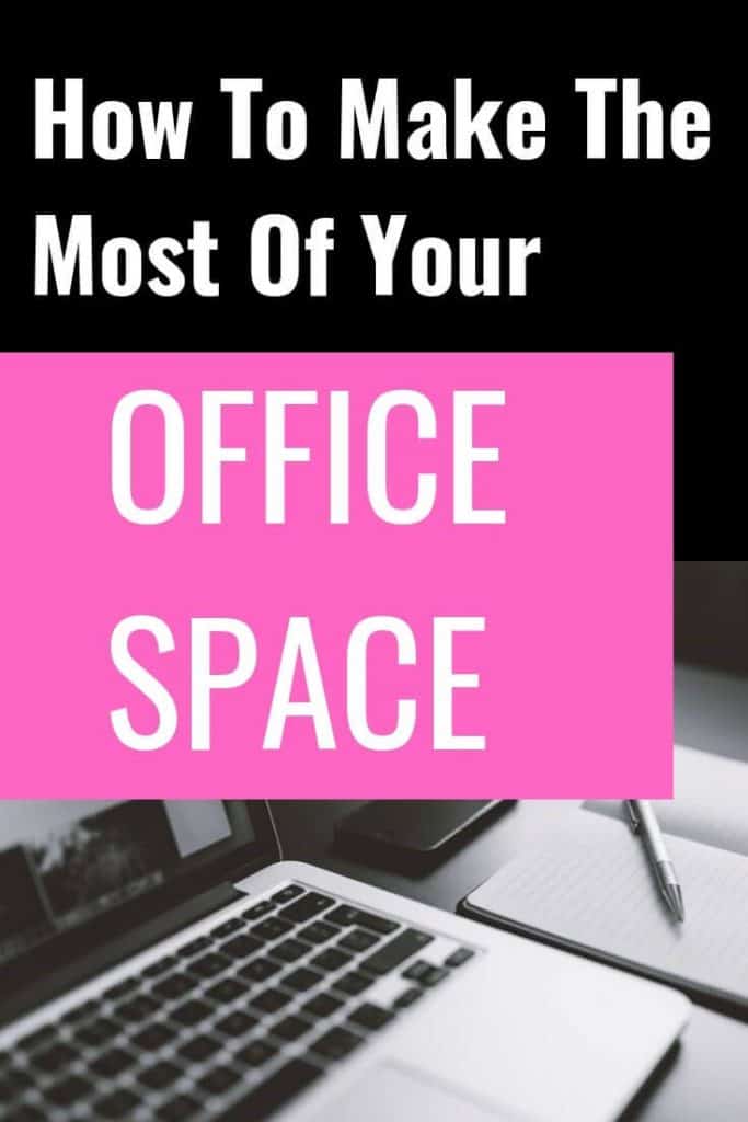 How to Make the Most of Your Office Space