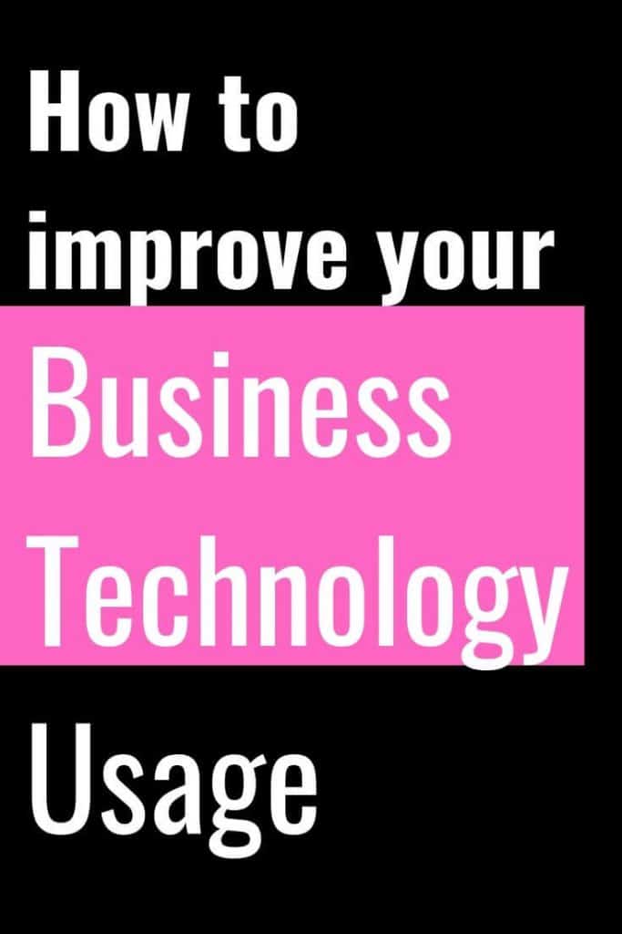 How to improve your business technology usage