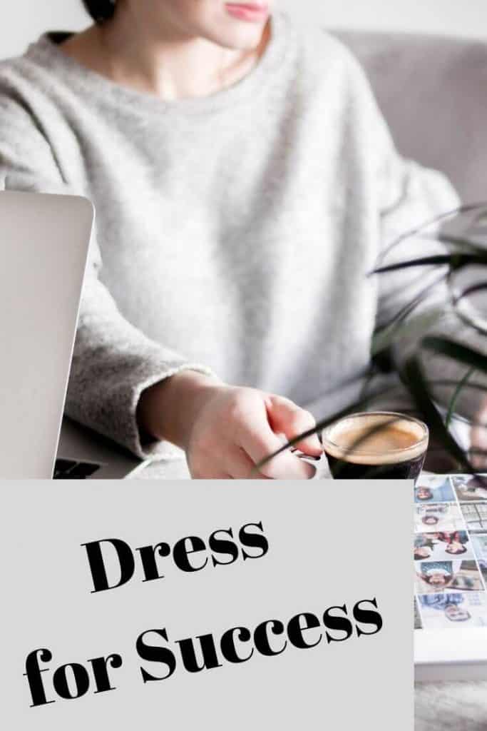 Dressing For Success Is Not A Cliche | Make Your Wardrobe Work For You